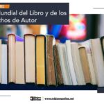 23-de-abril-dia-mundial-del-libro-y-de-los-derechos-de-autor