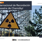 26-de-abril-dia-inter-de-recordacion-del-desastre-de-chernobyl